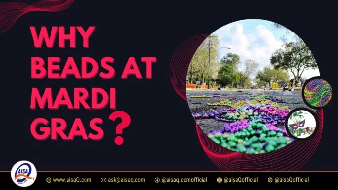 Why Beads At Mardi Gras