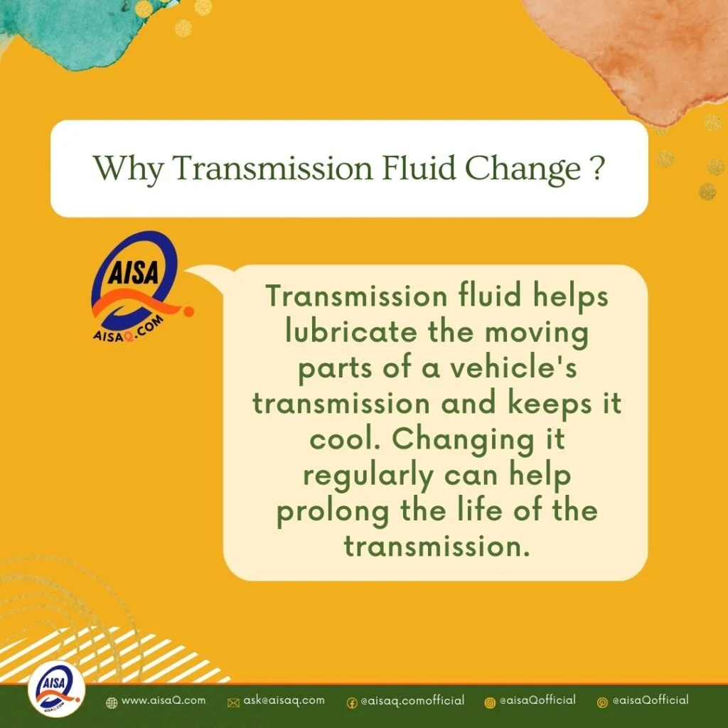 Why Transmission Fluid Change 1 - https://aisaq.com/why-transmission-fluid-change/